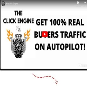 The Click Engine – Get 100% REAL Buyer Traffic